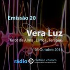 Emissão 20 - Vera Luz sobre Orientação Espiritual // Rádio Contrato Cósmico