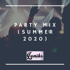 Party Mix (Summer 2020)