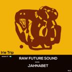 Irie Trip Meets Raw Future Sound s04e13 #27.04.18#