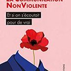La Communication Non Violente, la CNV par Françoise Keller