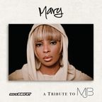 Mary | A Tribute To MJB (What's The 411? 30th Anniversary Mix)