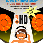 DJ_HD BIRTHDAY SHOW 01 June 2022
