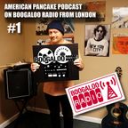 American Pancake on Boogaloo Radio #1