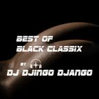 Best Of Black Classix  compiled and mixed by DJ Djingo Django
