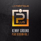 PLUS Session vol.1 mixed by Kenny Ground