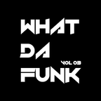 Alex Mark - What Da Funk vol. 03