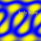 Cachichi: Holy Baby