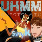 UHMM radio - GUESTS' MIX - #12 Samy K
