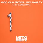 MOC Old Skool Mix Party (1 In A Million) (Aired On MOCRadio 4-29-23)