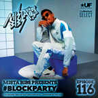 Mista Bibs - #BlockParty Episode 116 ( Current R&B & Hip Hop) Insta Story the mix at @MistaBibs )
