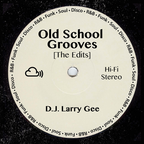 Old School Grooves [The Edits]