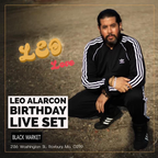 LEO ALARCON B-DAY CELEBRATION 5HR LIVE MIX