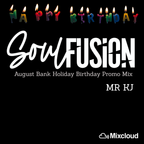Soul Fusion Aug Bank Hol - 14th Birthday Promo Mix 2023 - Mr Kj