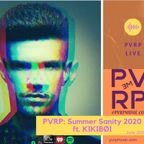 PVRP Music Live: Summer Sanity 2020 Ft. KIKIBØI Mix (House, Techno, & Bass)