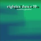 GreatFox - 80's Dance Mix Volume 10 - Extended Mixes