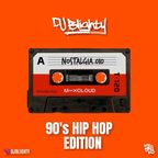 Nostalgia.010 // 90's Hip Hop Edition // Instagram: @djblighty
