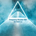 Frequency Booster 002 DJ Dark Lo live stream at lalaland_studio.tw