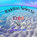 Riddim Selecta: Kréol VS Jamaican