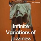 Infinite Variations of Jazziness