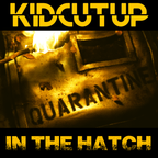 KidCutUp - In The Hatch