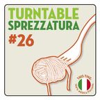 Turntable Sprezzatura #26 / A holiday in Italy