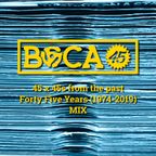 BOCA 45 "Forty Five Years Of 45's"
