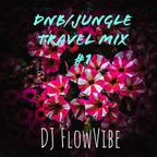 DnB/Jungle Travel Mix #1