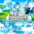 PANOKI EDM: Tranzportal Chapter 13: Ascension The Rise of a new Atlantis