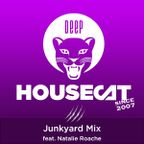 Deep House Cat Show - Junkyard Mix - feat. Natalie Roache
