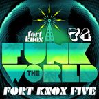 Fort Knox Five presents Funk The World 74