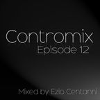 ControMix Episode 12 by Ezio Centanni