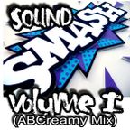 Sound Smash Volume 1 (ABCreamy Mix()