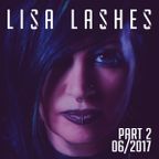 Lisa Lashes -  June2017 techno mix (part 2)