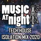 Brennen Kovic Presents - Music at Night Tech House Isolation Mix 2020