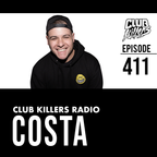 Club Killers Radio #411 - Costa