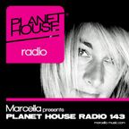143 Marcella presents Planet House Radio