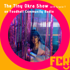 The Tiny Okra Show with Gracie T on FCR 11.04.20