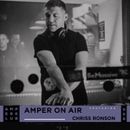 Chriss Ronson - Amper On Air #006