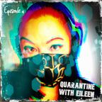 Khromata - Quarantine with Eileen Ep. 04 - Psy Prog  Edition