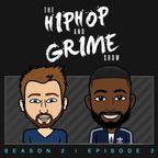 The Hip Hop & Grime Show S02 E02 - Nana B & DJ RM