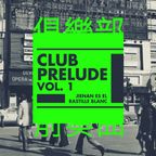 Club Prelude Vol. 1