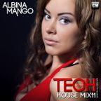 Albina Mango Tech House Mix'11 [Mixed On July 29th 2011]