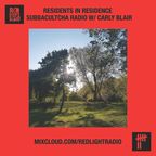 Residents in Residence: Subbacultcha Radio w/ Carly Blair 05-20-2020