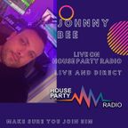 Johnny Bee Live on House Party Radio 20th Feb 2021