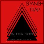 Spanish Trap Mix 2017
