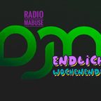 Radio Mabuse - endlich Wochenende!