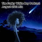 The Funky White Boy Podcast - August 2011 Mix