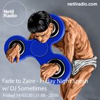 Friday Night Spesh w/ Fade to Zaire & DJ Sometimes - 19th February 2021