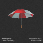 Phantom 45 @ Evol Reign 10/7/2023
