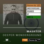 Mashter - Deeper Wonderground #019 (Underground Sounds of India)